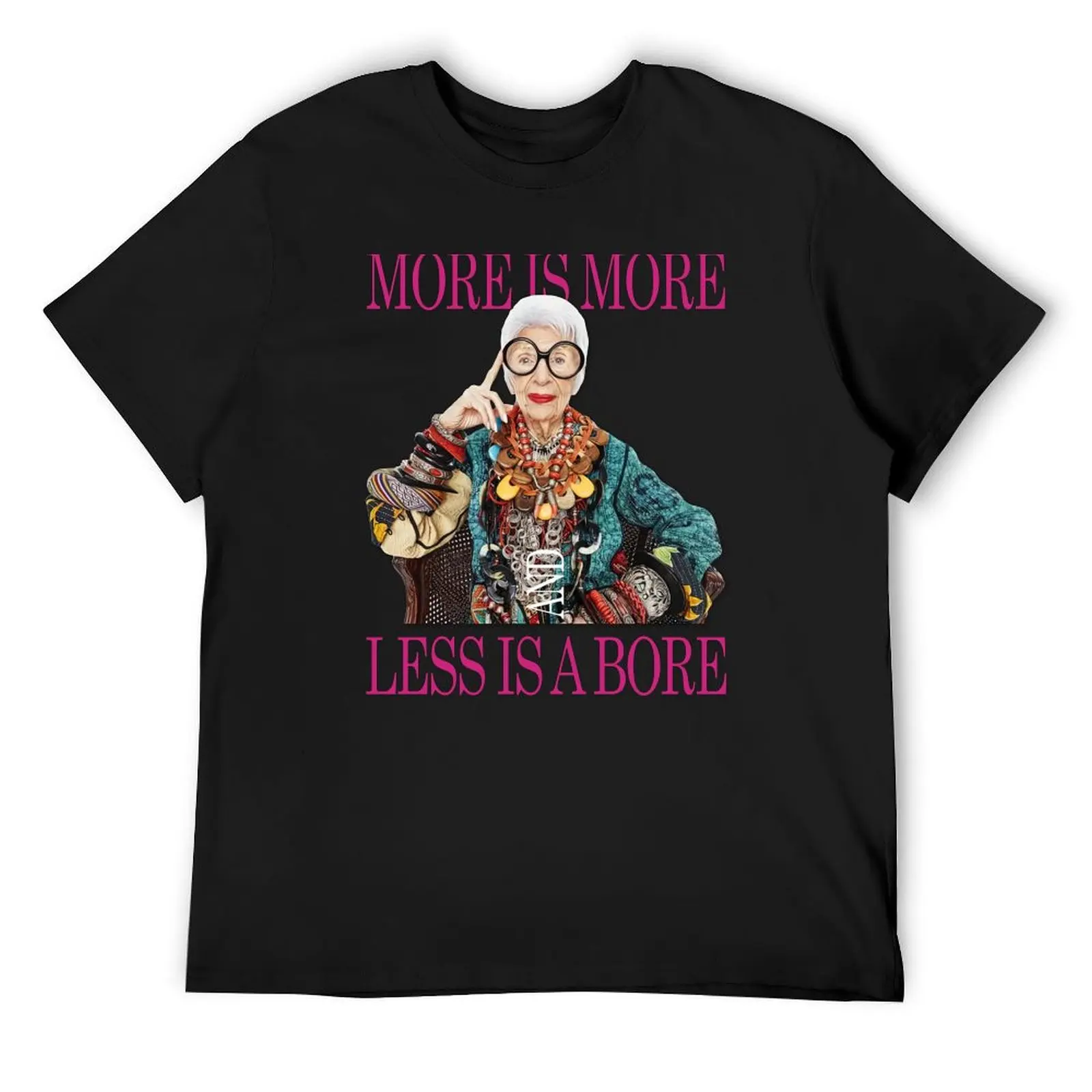 IRIS APFEL - More is more less is a bore T-Shirt blacks animal prinfor boys workout shirts for men