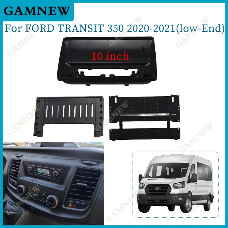 10 Inch Car Frame Fascia Adapter Android Radio Dash Fitting Panel Kit For Ford Transit 350 Low End 2020-2021