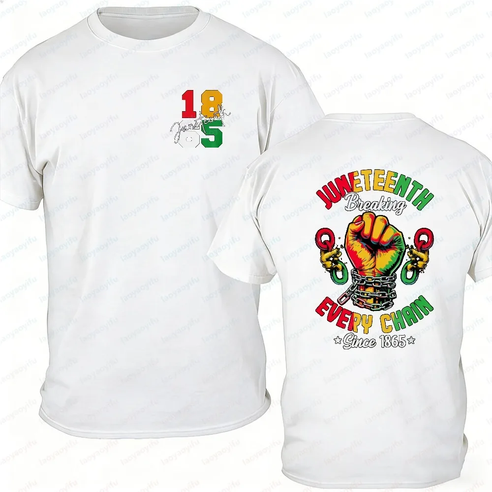 Juneteenth Breaking Every Chain Tshirt Men 1865 Black Power Fist Graphic Tee Casual Cotton African American Emancipation Day Top