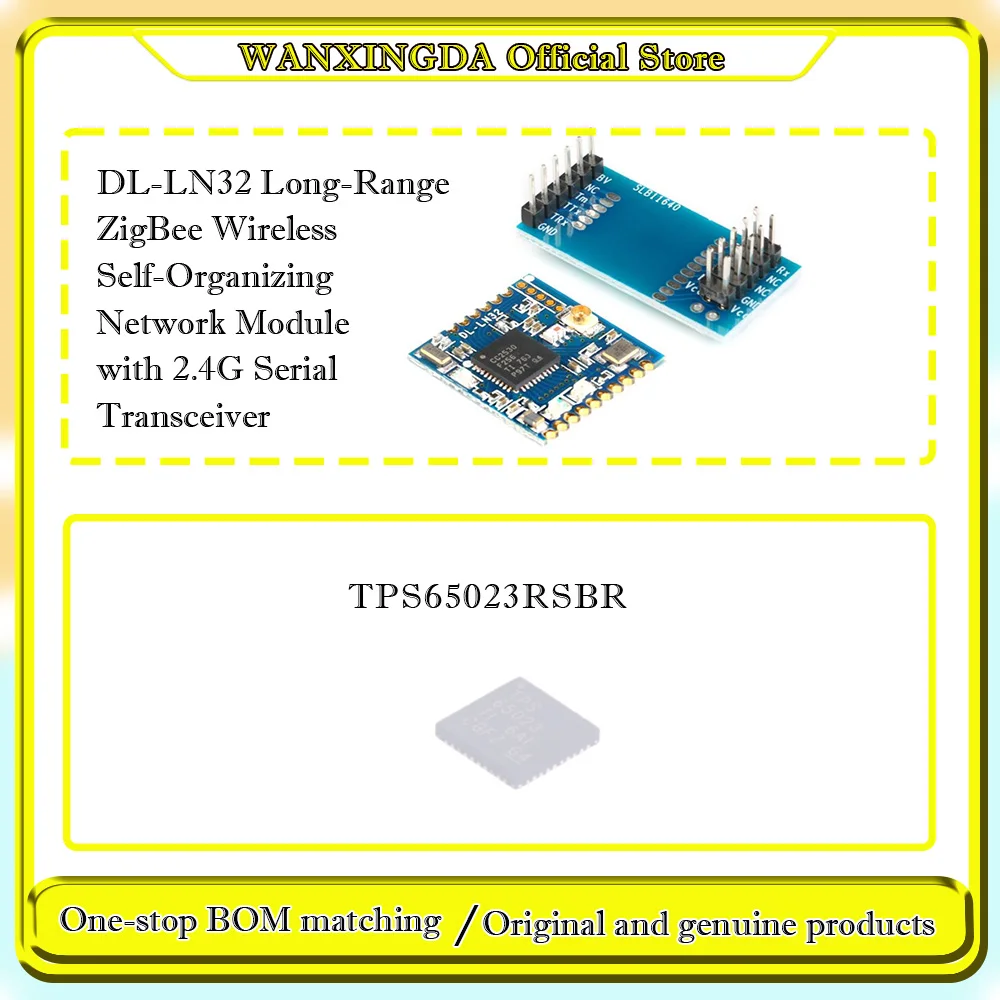 TPS65023RSBR TPS65023 DL-LN32 Long-Range  Wireless Self-Organizing Network Module with 2.4G