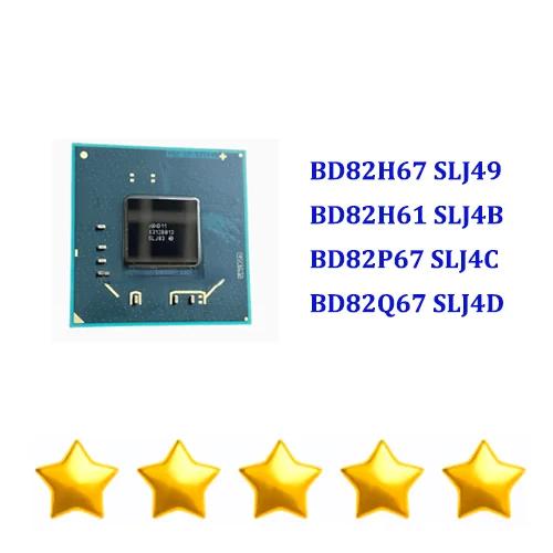 1/PCS New Original BD82H67 SLJ49  BD82H61 SLJ4B  BD82P67 SLJ4C  BD82Q67 SLJ4D BGA In Stock