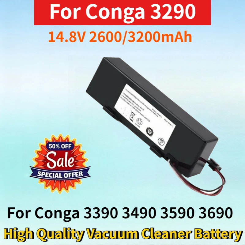 

Newest 14.8V 2600/3200mAh Rechargeable Battery for Conga 3290 3390 3490 3590 3690 3790 3890 High Quality Vacuum Cleaner Battery