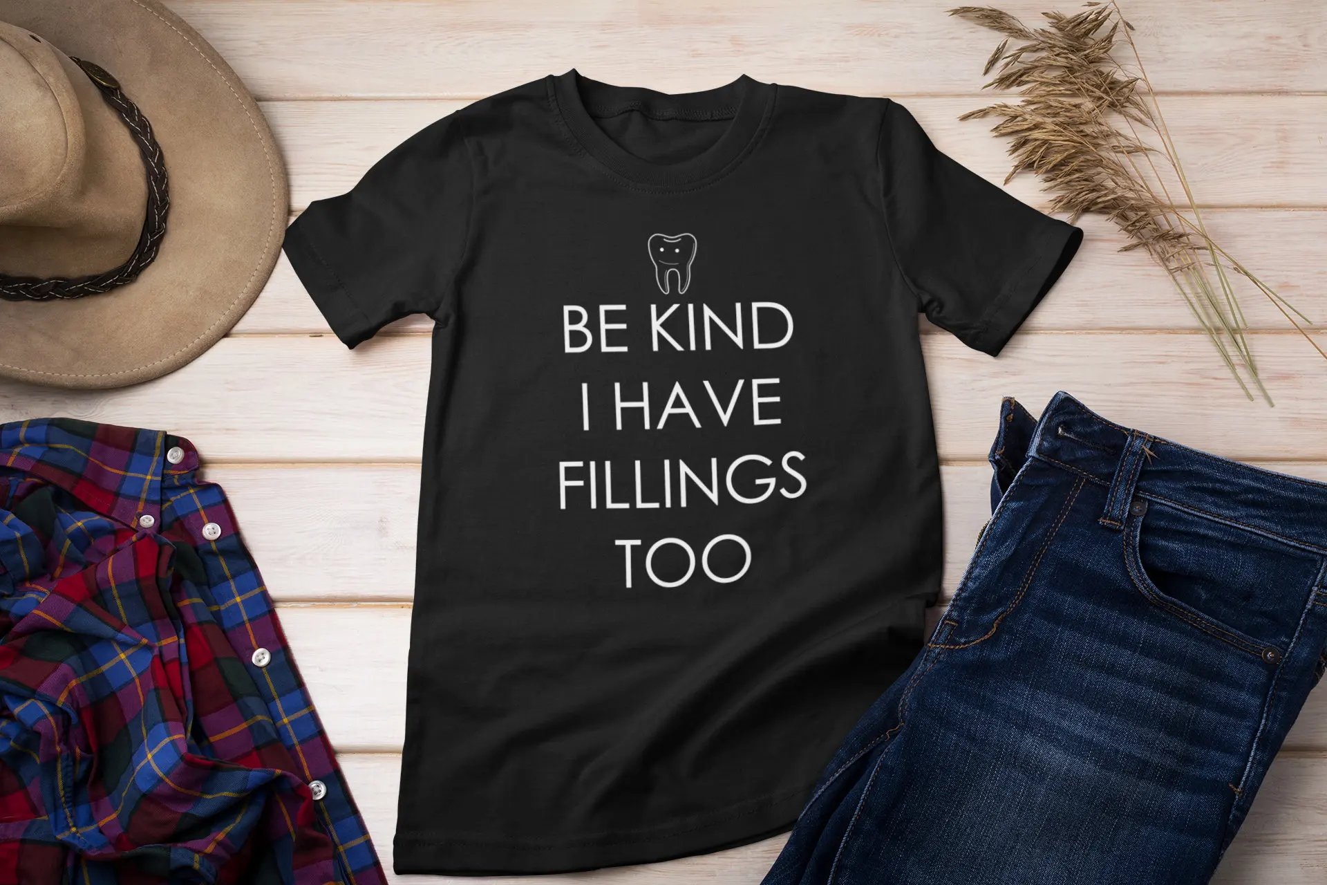 Be Kind I Have Fillings Too T Shirt Funny Dentist Grad Dentistry