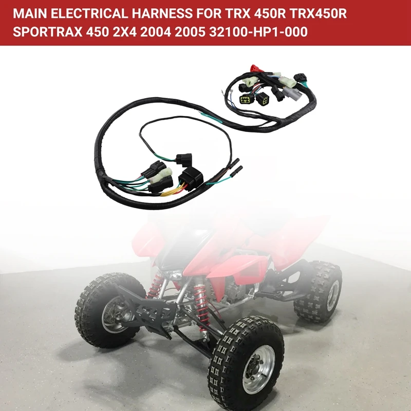 

Main Electrical Harness For Honda TRX 450R TRX450R Sportrax 450 2X4 2004 2005 32100-HP1-000