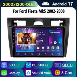 Android 17 for Ford Fiesta Mk VI 5 Mk5 2002-2008 Car Radio Multimedia GPS 2 Din DVD Carplay Navigation Player Stereo Head Unit