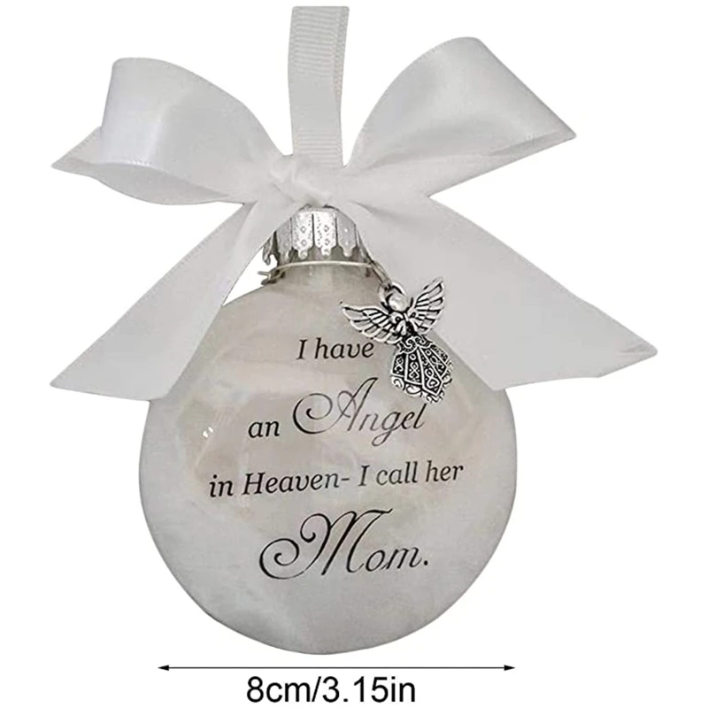 I Have Angel in Heaven Ball Ornament I Call Her Mom Daughter for Brother Dad Son Memorial Sympathy Gift