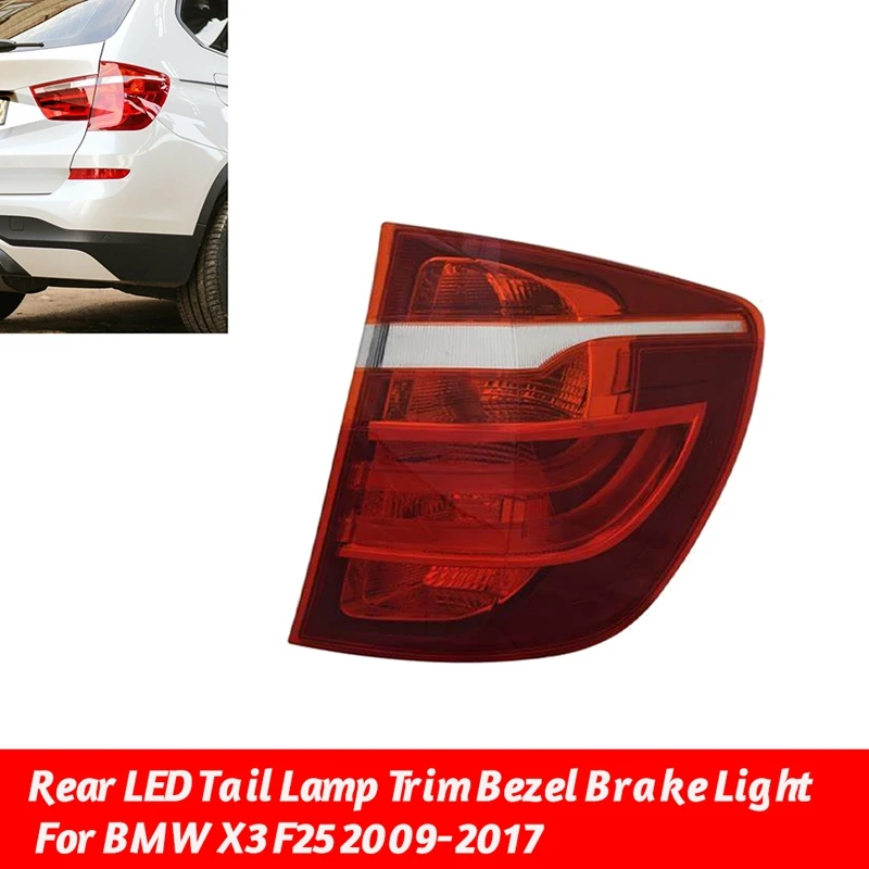 Rear LED Tail Lamp Trim Bezel Shell Brake Light For BMW X3 F25 2009-2017 Anti-Tailgating Lamp Cover