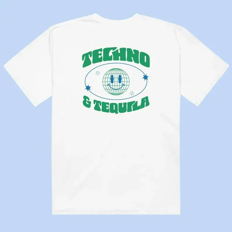 Techno Tequila Garment Dyed Heavyweight T Shirt Back Print Only For Lover Ravers long or short sleeves