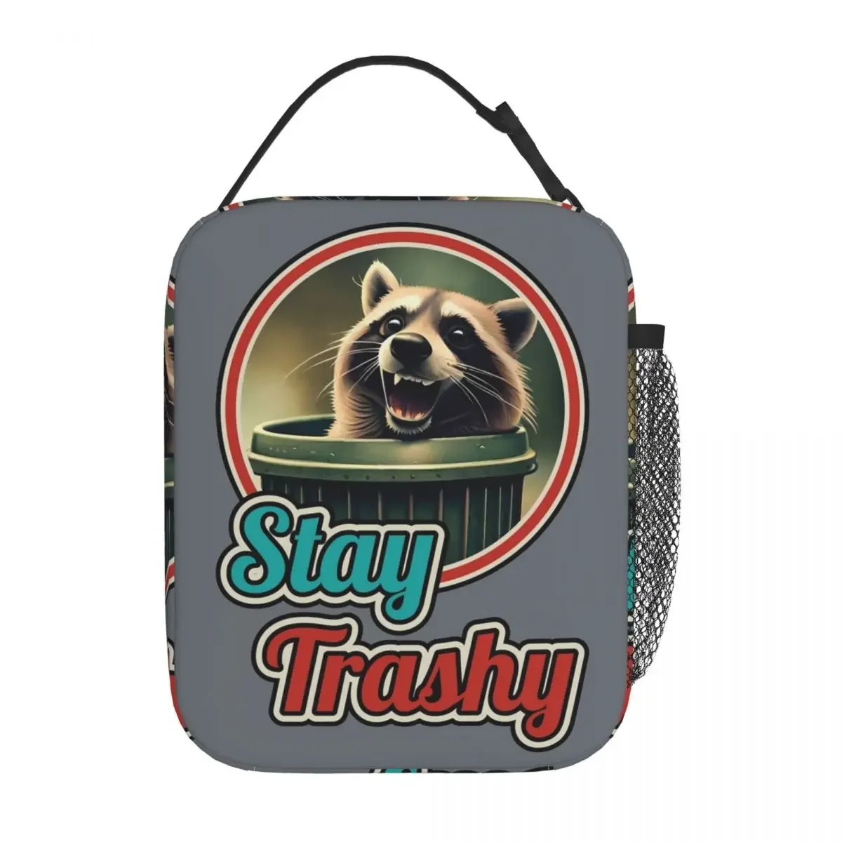 

Stay Trashy Funny Happy Raccoon Lover Insulated Lunch Bags Garbage Trash Raccoons Food Bag Thermal Cooler Lunch Boxes For Travel