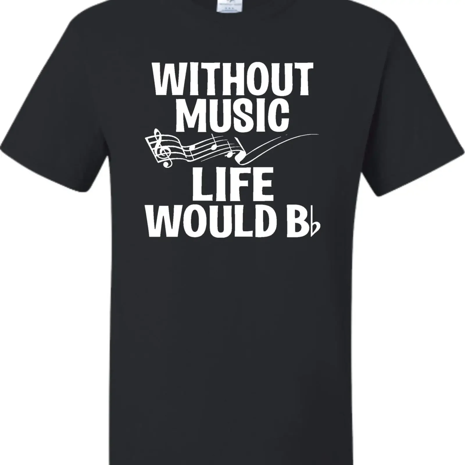 Adult Without Music Life Would B Flat Funny Lovers T Shirt vintage Washed Casual Versatile Slightly streetwear Stretched