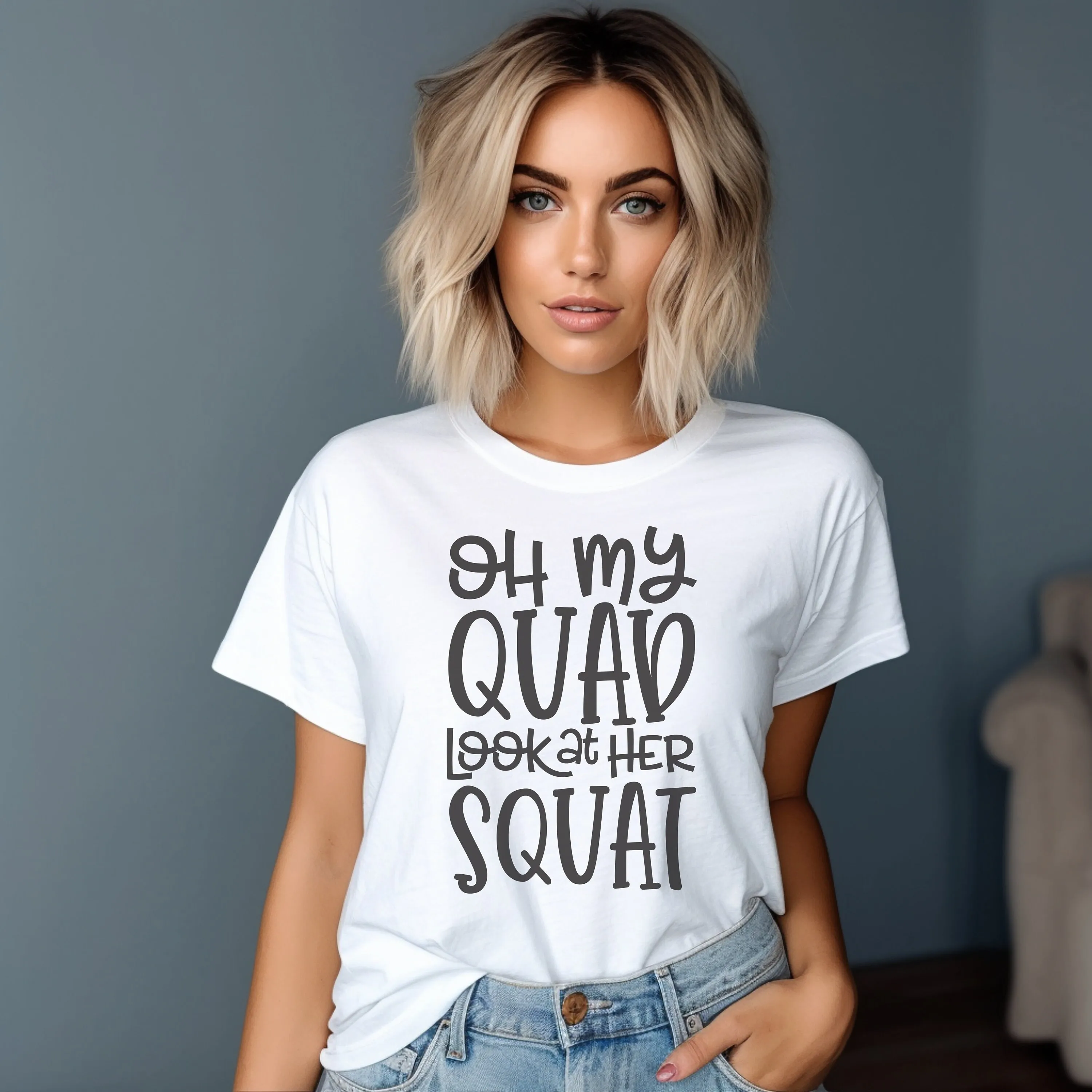 

Oh My Quad Look At Her Squat T Shirt Workout Motivation Gym Lifting