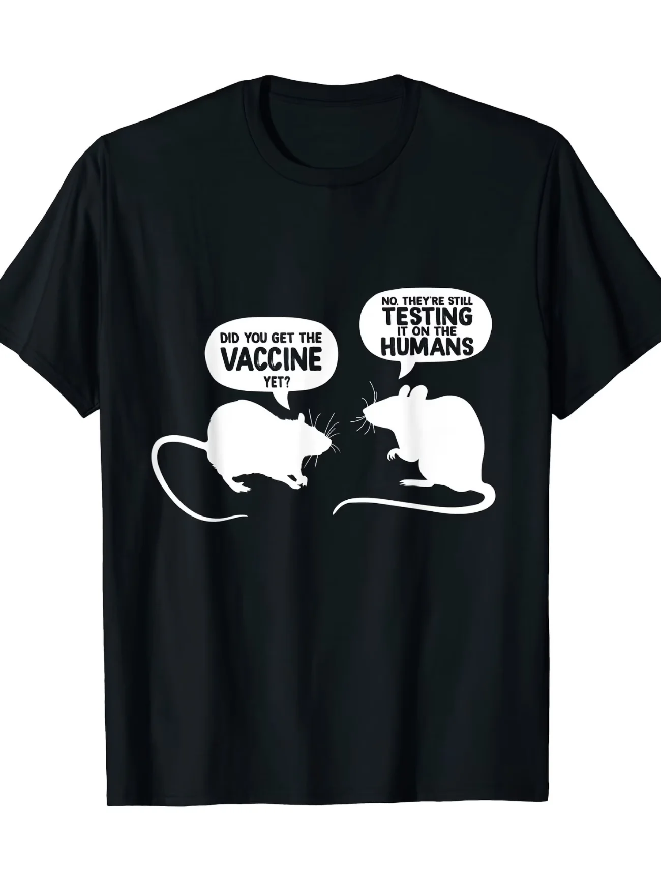 Humorous T-Shirt about The Vaccine Perhaps You Should Evaluate The Test Subjects! Black Tee Featuring Chatty Mice Graphic tee