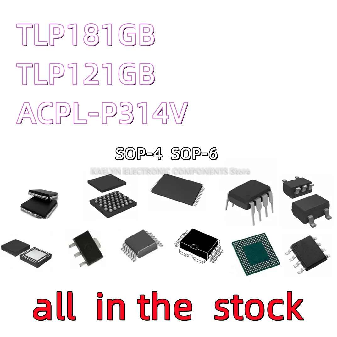 20PCS P181 TLP181GB TLP181 SOP-4 P121 TLP121 TLP121GB SOP4 P314V ACPL-P314V ACPL-P314 SOP-6 0