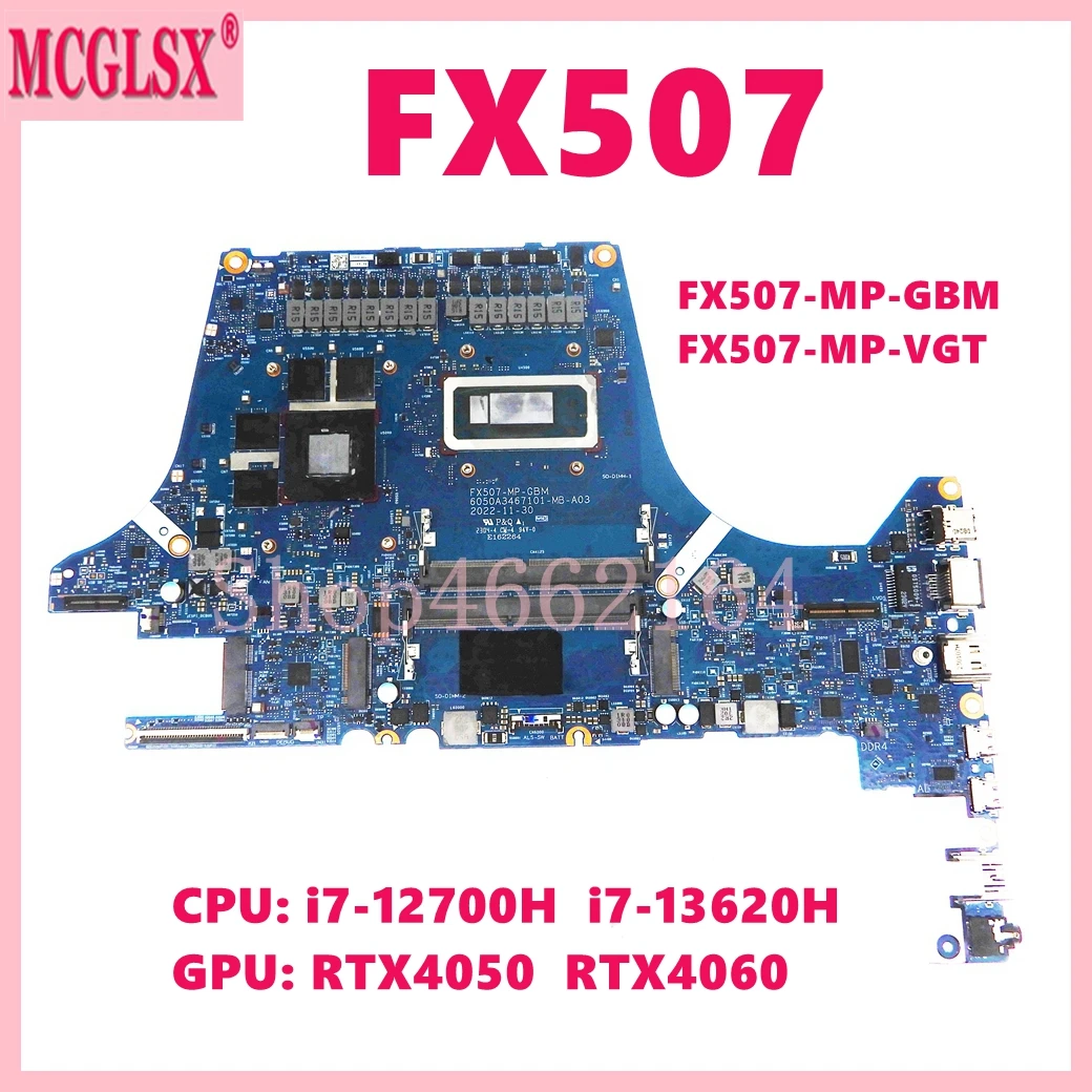 FX507 i7-12th/13th Gen CPU RTX4050/4060 GPU Mainboard For ASUS TUF Gaming F15 FX507 Laptop Motherboard FX507-MP-GBM/FX507-MP-VGT