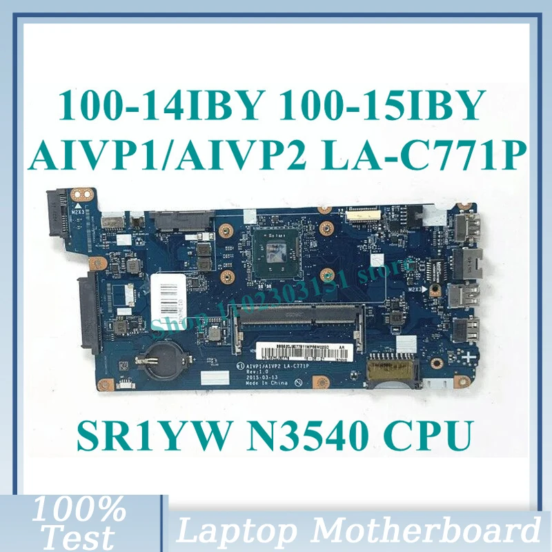 LA-C771P With SR1YW N3540 CPU Mainboard 5B20J30778 For Lenovo Ideapad 100-14IBY 100-15IBY Laptop Motherboard 100% Working Well