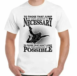 Skydiving T-Shirt To Those That Jump Mens Funny Parachute Free Fall Skydive