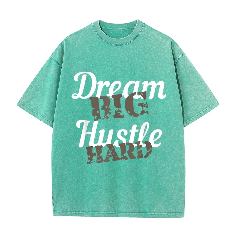 Dream Big Hustle Hard Motivational Gift T-Shirt Japanese Vintage Clothes Korean Reviews Many Cotton Casual Wear Tee Short