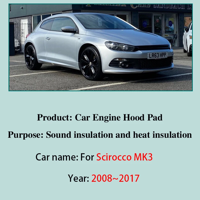 Car Heat Insulation Cotton For Volkswagen VW Scirocco MK3 2008~2017 Engine Hood Pad Sound Mat Cover Accessories 2009 2010 2015