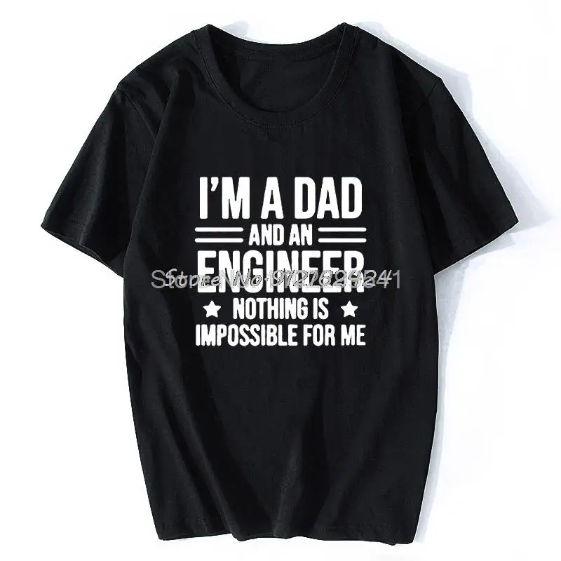 Funny I'm A Dad And An Engineer Cool Daddy Graphic T-Shirt Mens Summer Style Fashion Long Sleeves Oversized Streetwear T Shirts