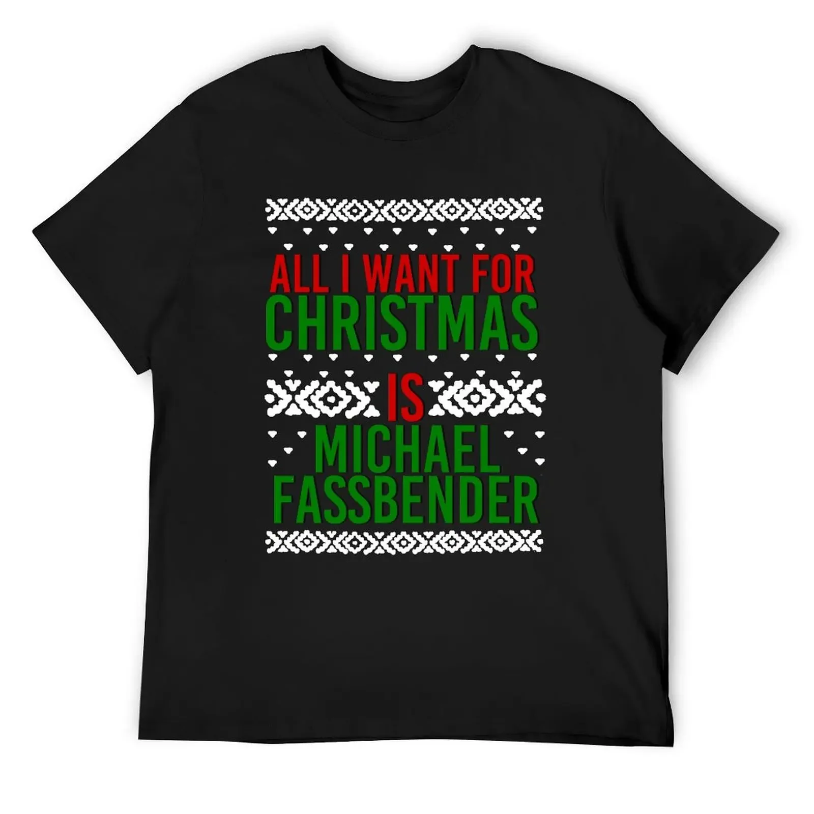 

All I Want For Christmas (Michael Fassbender) T-Shirt vintage clothes quick drying mens fashion