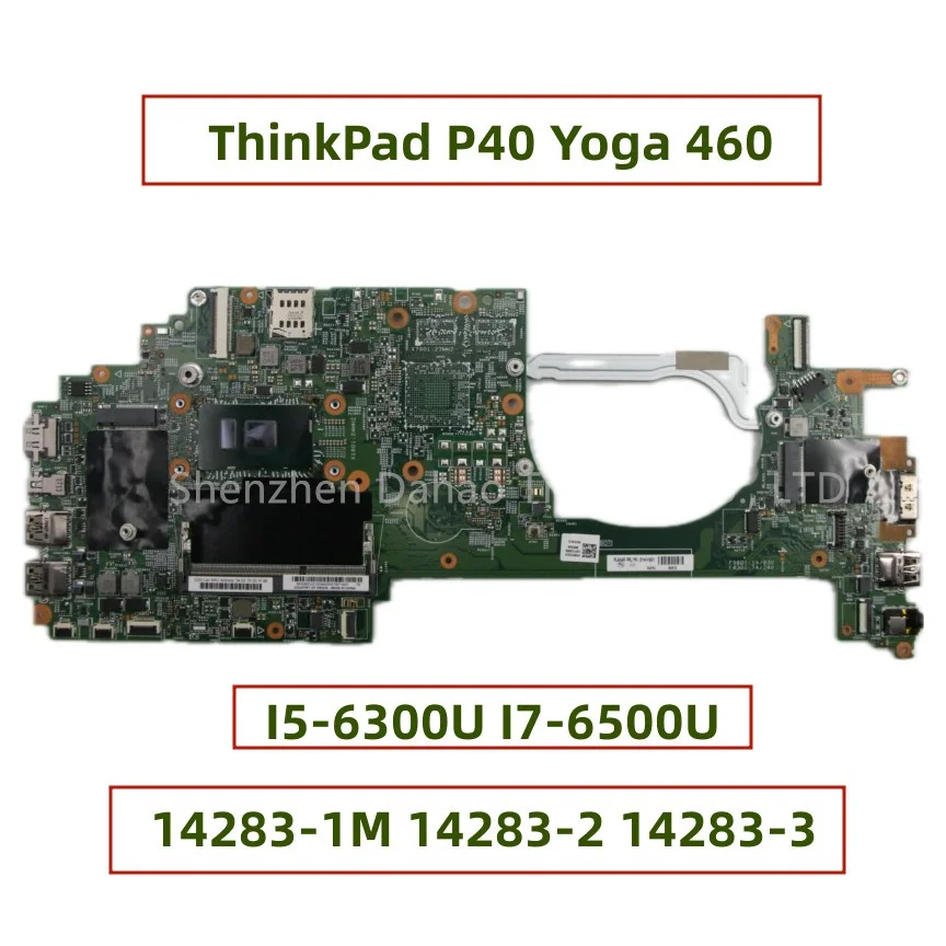 For Lenovo ThinkPad P40 Yoga 460 Laptop Motherboard With I5-6300U I7-6500U 14283-1M 14283-2 14283-3 FRU:00UP141 01HY661