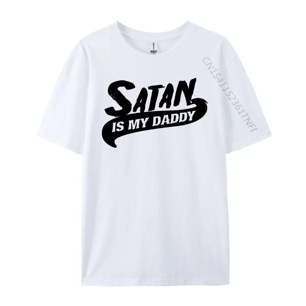 Satan Is My Daddy Atheist Antichrist Black Metal 666 Unholy Cute Oversized T Shirt Men Mens Gifts Black T Shirt Shirts Classic