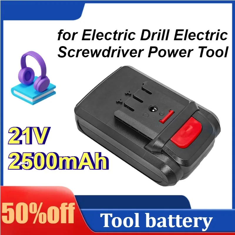 

21V 2500mAh Rechargeable Lithium Battery for Electric Drill Electric Screwdriver Power Tool