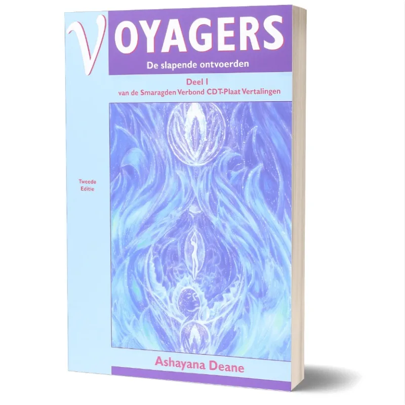 

Voyagers: The Sleeping Abducted - Part I of The Emerald Covenant CDT Plate Translations, Second Edition By Ashayana Deane.