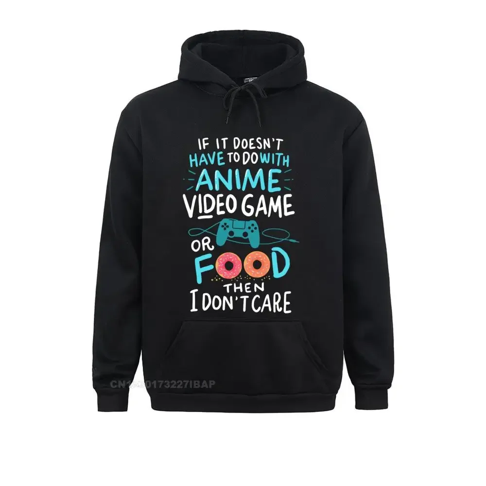 Funny Anime Video Games or Food Who Love Anime Fans! Sweatshirt Funky Birthday Sweatshirts Hoodies for Men Clothes novelty