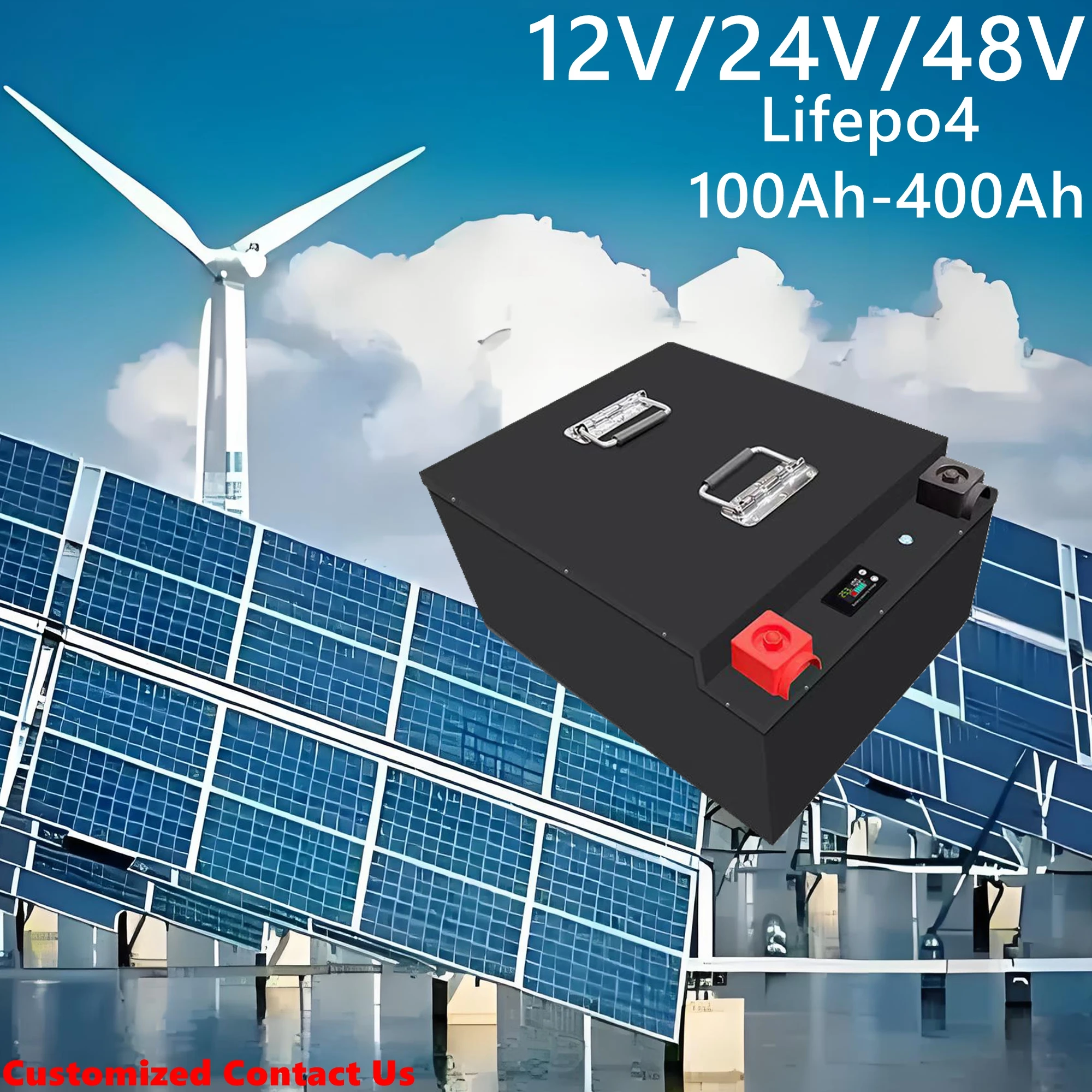 

12V 24V 48V 100Ah 200Ah 300Ah 400Ah Lifepo4 Battery For Solar Inverter Motorhome Outdoor Back Up Power Supply