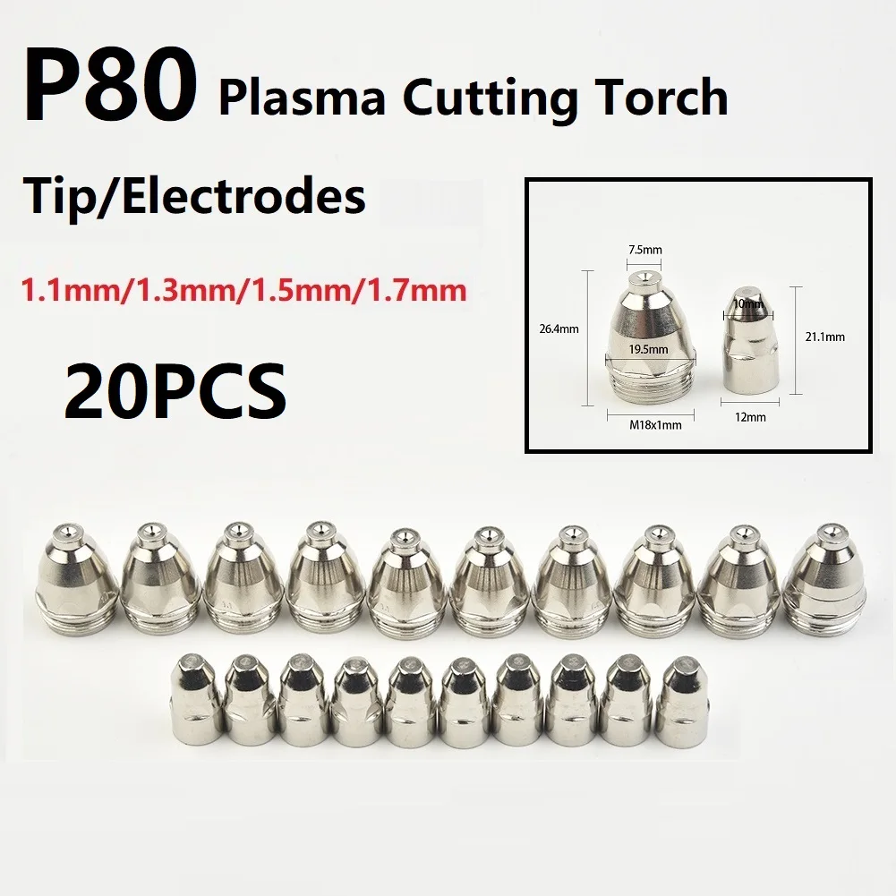 20pcs P80 Plasma Cutter Tip Electrodes & Nozzles Kit 60A 80A 100A P80 CNC Plasma Torch Tip Electrode Nozzle Welding Tools