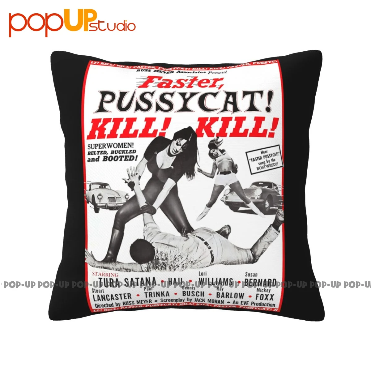 Custom Faster Pussycat Kill Kill Russ Meyer Exploitation Cult Pillowcase Throw Pillow Cover Home Decor