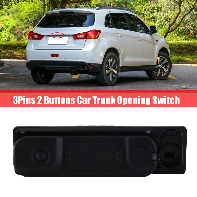 

3Pins 2 Buttons Car Trunk Opening Switch Tailgate Control Switch For Mitsubishi ASX 2012-2020 5810A092-X67A