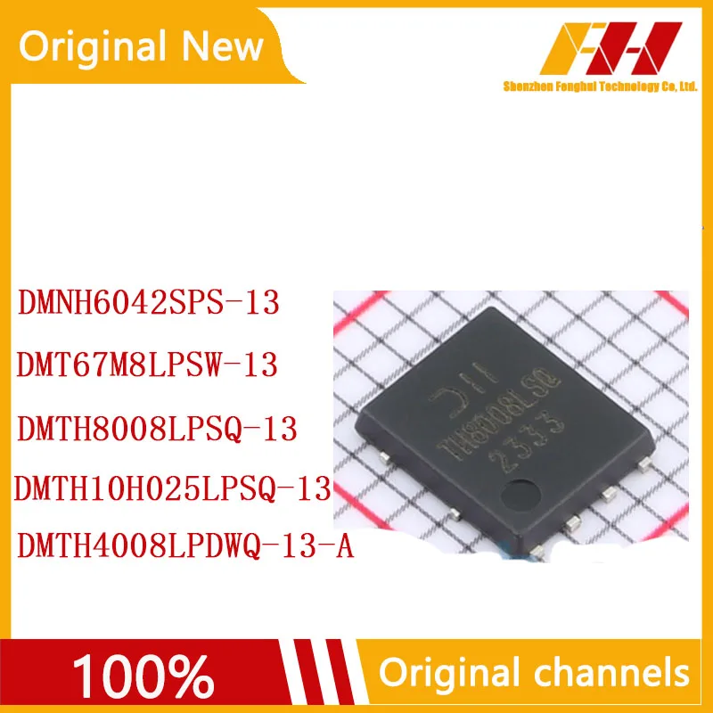 

10 PCS/LOT 100% nuovo e originale DMT67M8LPSW-13 DMNH6042SPS-13 DMTH8008LPSQ-13 DMTH10H025LPSQ-13 DMTH4008LPDWQ-13-A