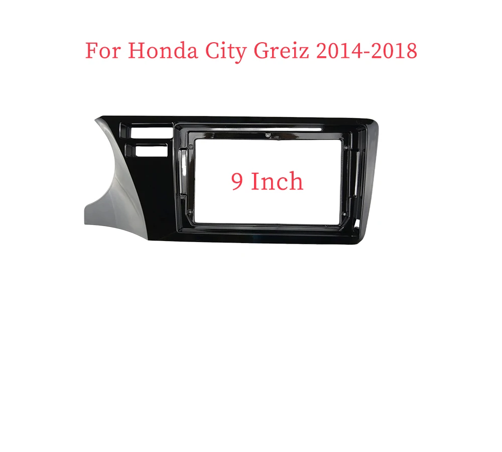 

9-дюймовый адаптер для автомобильной рамы для Honda City Greiz 2014-2018 Android