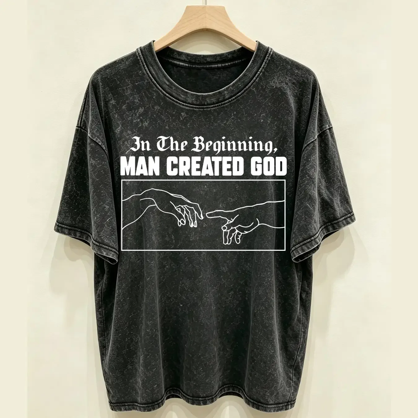 washed T Shirt Man Created God AtheisT Anti Religion Atheism Science Funny Sacriligious Liberal Clothing long or short sleeves