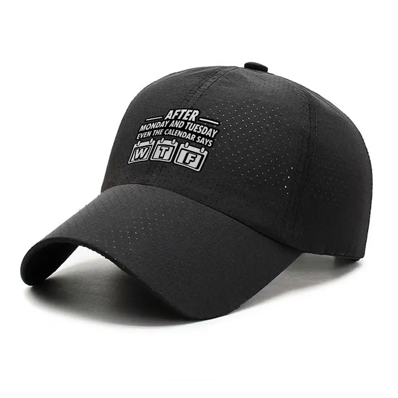 After Monday Tuesday Even The Calendar Says WTF Quick Dry Baseball Cap Unisex Outdoor Hat