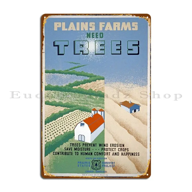 Plains Farms Need Trees Works Progress Administration Metal Plaque Retro Cinema Customized Wall Decor Kitchen Tin Sign Poster