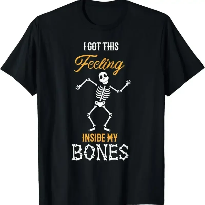 New Limited I Got This Feeling Inside My Bones Dancing Skeleton T Shirt