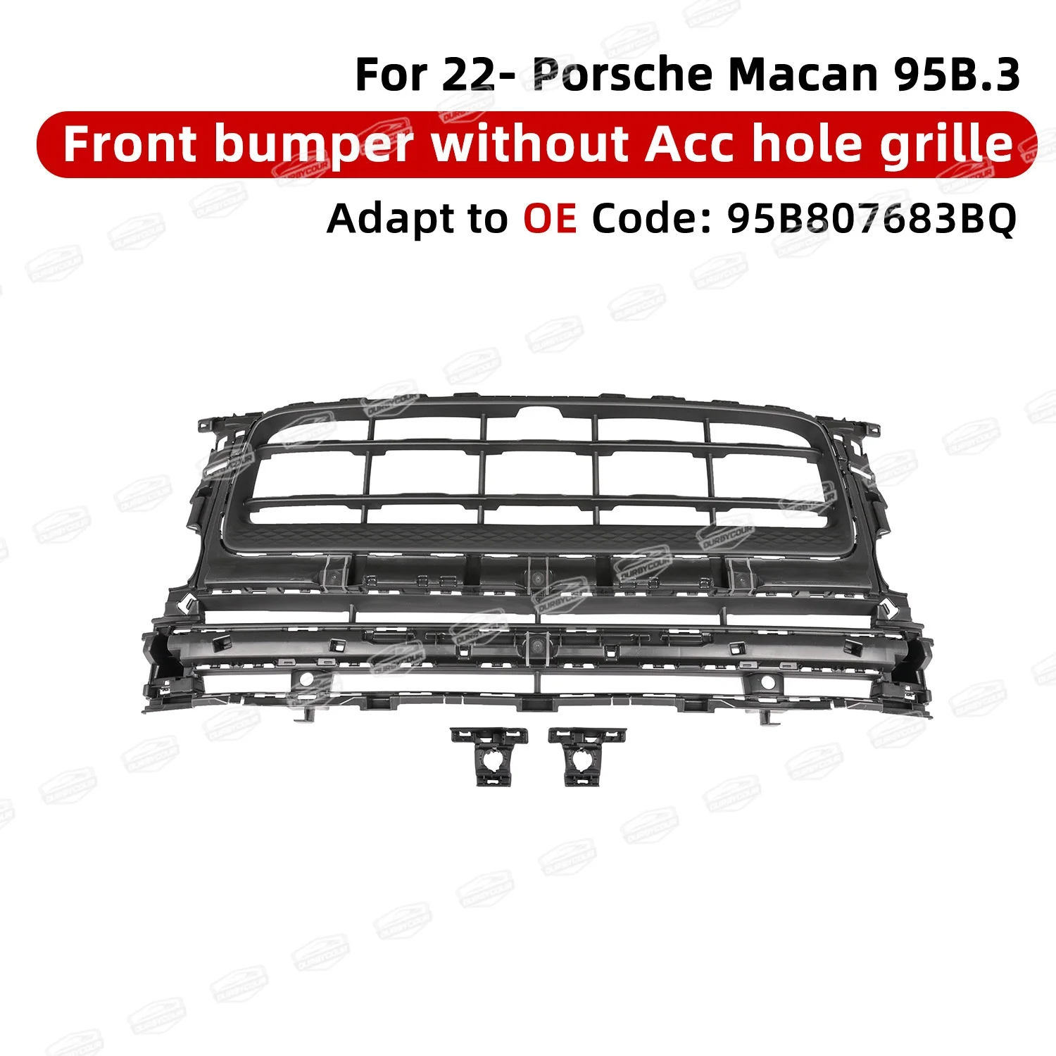 

For 2022-UP Porsche Macan 95B.3 Front bumper grille with ACC OE95B807683BR (without ACC OE95B807683BQ) OE replacement
