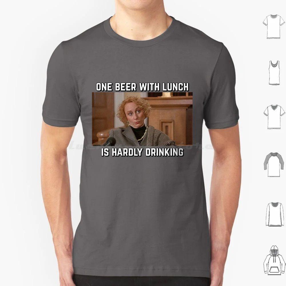 One Beer With Lunch Is Hardly Drinking T Shirt Men Women Kids 6xl Serial Mom Dottie Ill Get You Pussyface Pussy Face John