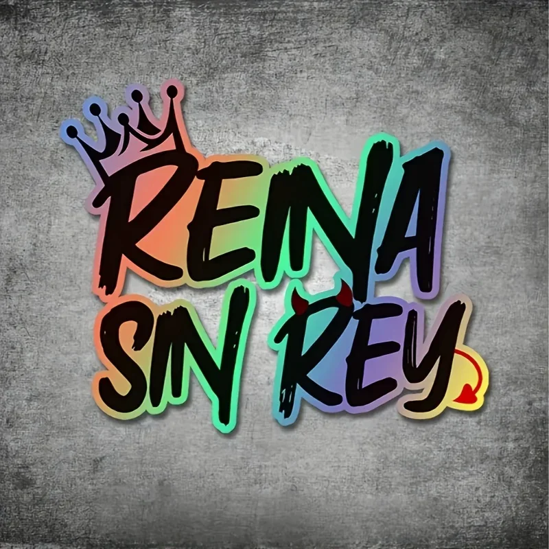 1 pegatina holográfica "Rena Sin Rey" para decoración de estilo de motocicleta de coche estilo español-accesorio de calcomanía temática