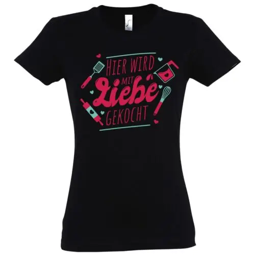 Jugend designz "hier wird mit liebe gekocht" damen t-shirt lustig spruch kochen