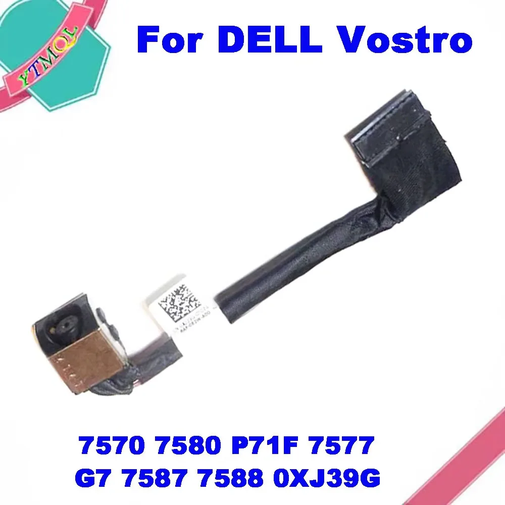 1-10Pcs Portatil Dc Power Jack Cabo Conector Para For Dell Vostro 7570 7580 P71F / G7 7577 7587 7588 0XJ39G