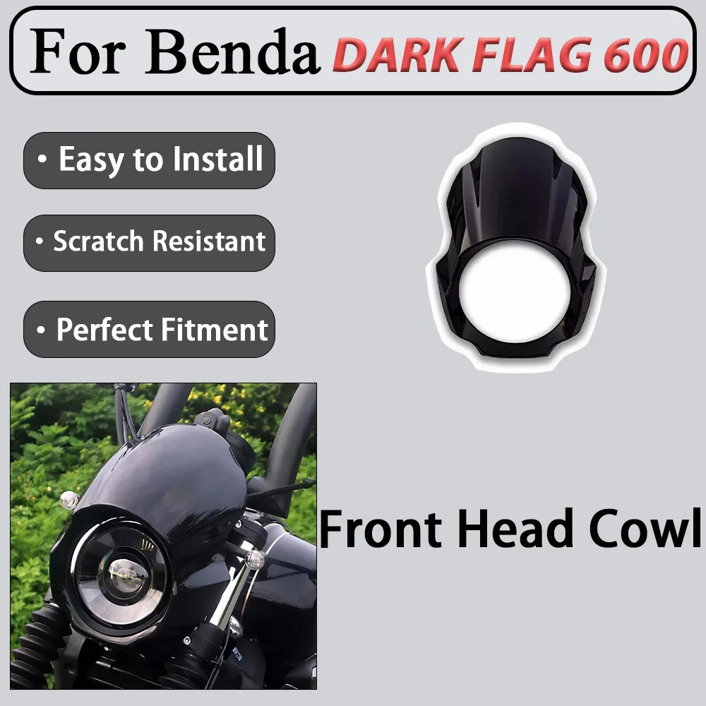 For Benda DARK FLAG 600 Pig Snout Windshield - Aerodynamic Aesthetic Upgrade American Chopper Front End M Dedicated