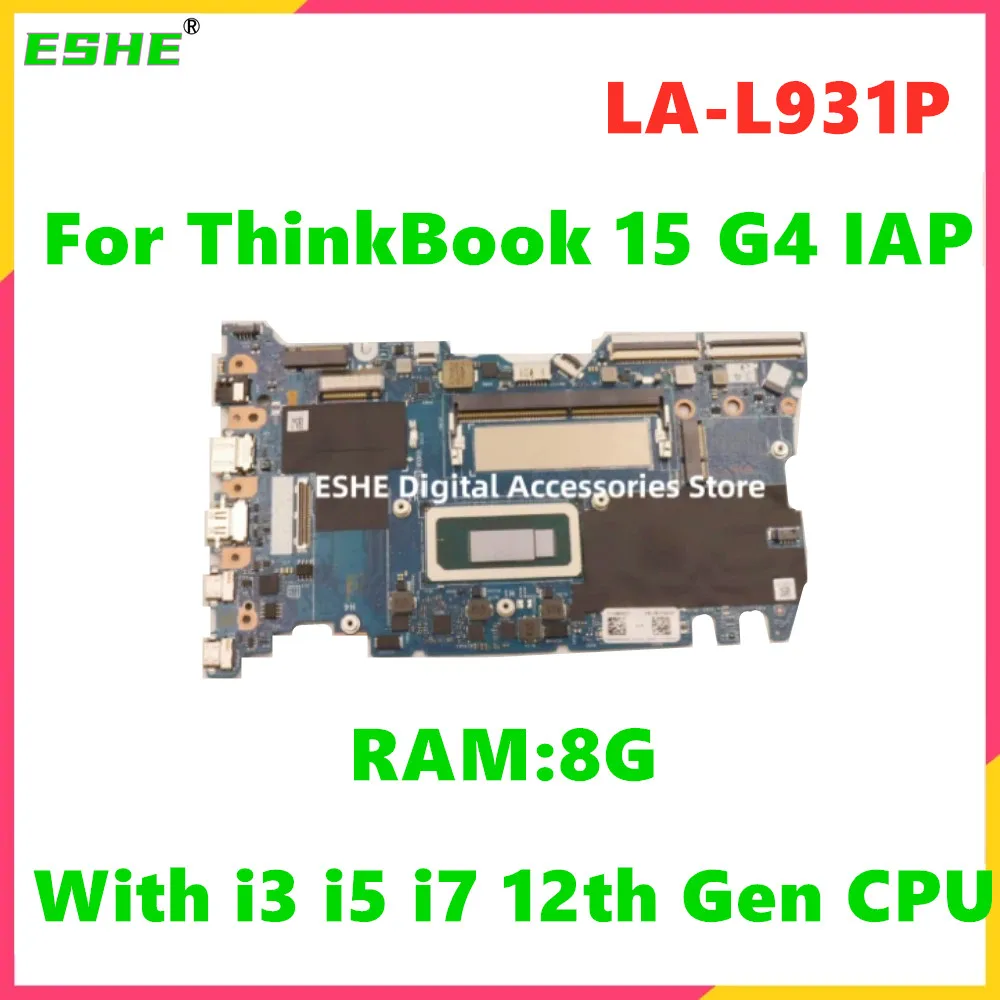 

HLXA4 LA-L931P For Lenovo ThinkBook 15 G4 IAP Laptop Motherboard 5B21H84366 5B21H84369 With i5-1240U i7-1260U RAM 8G tested good