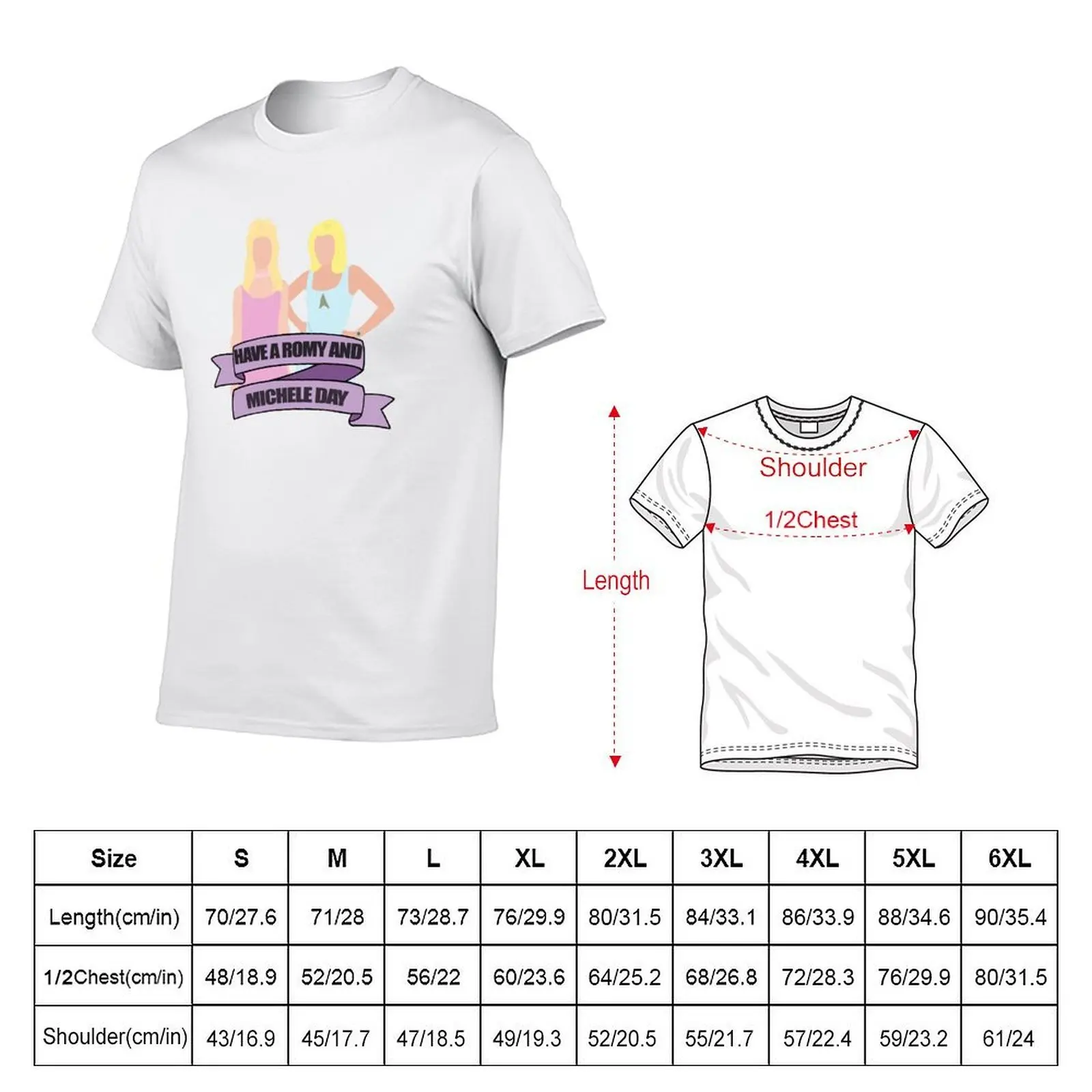 Have a romy and michele day T-Shirt funny t shirts man g man t shirts for men T-Shirt