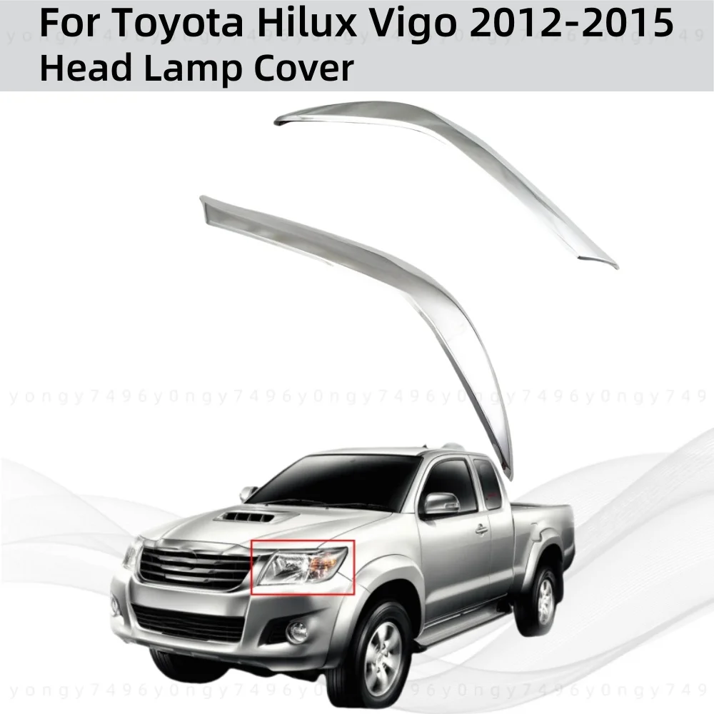 Actualización de coche ABS cromado accesorios de coche cubierta de faro delantero plateado estilo de pasta embellecedora para Toyota Hilux Vigo 2012 2013 2013 2014 2015