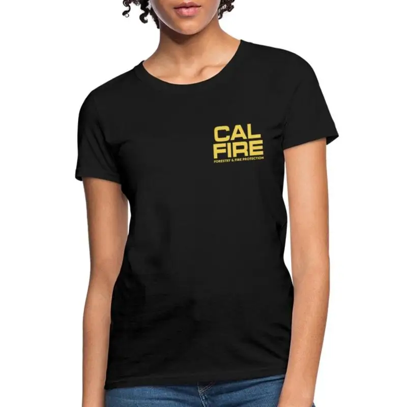Wildfire Fighter Tribute CAL FIRE Hero Women's T Shirt