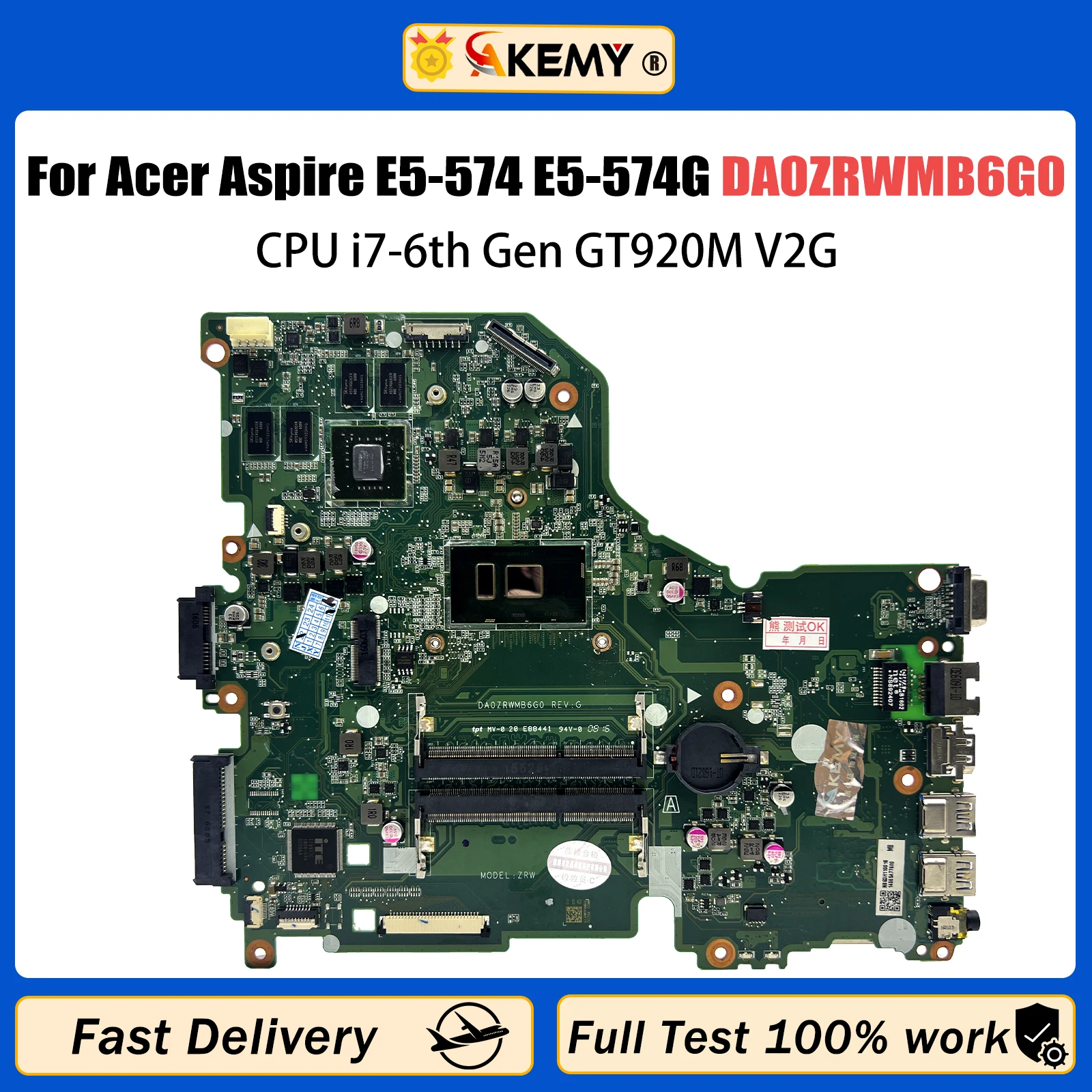 AKEMY DA0ZRWMB6G0 For Acer Aspire E5-574 E5-574G F5-572 V3-575 V3-575G F5-572G Laptop Motherboard With i7-6th CPU 920M V2G GPU